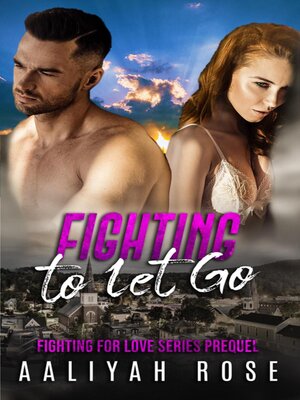 cover image of Fighting to Let Go